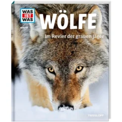 WAS IST WAS WÖLFE Kinderbuch TESSLOFF VERLAG