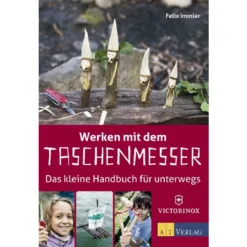 WERKEN MIT DEM TASCHENMESSER Kinder Kinderbuch AT VERLAG