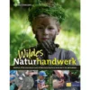 WILDES NATURHANDWERK Kinderbuch AT VERLAG